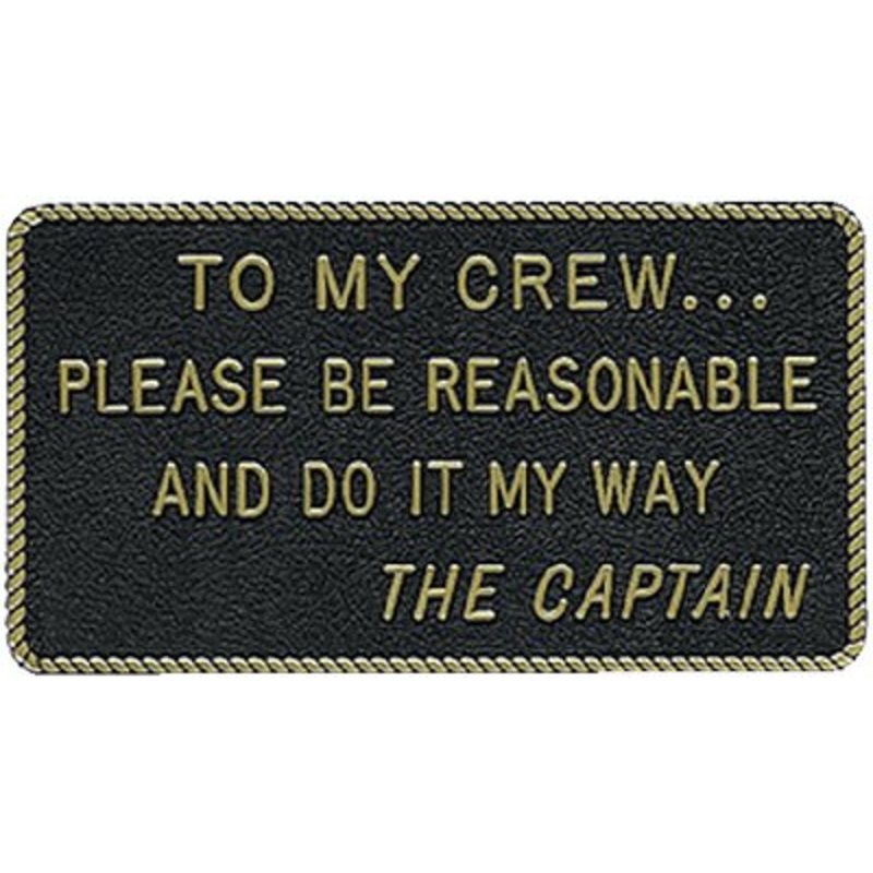 Bernard Engraving – Fun Plaques – To My Crew…Please Be Reasonable – FP011