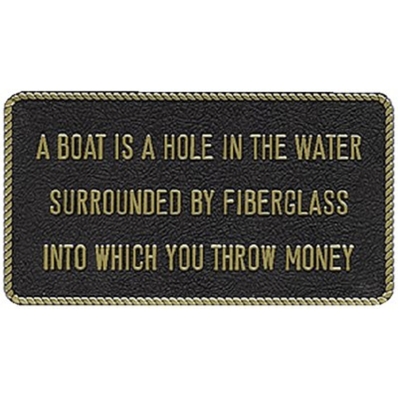 Bernard Engraving – Fun Plaques – A Boat Is A Hole In The Water – FP054