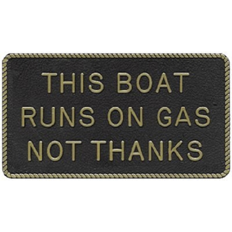 Bernard Engraving – Fun Plaques – This Boat Runs On Gas, Not Thanks – FP067